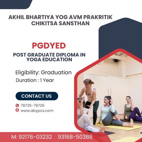 Post Graduate Diploma in Yoga Education (PGDYED): Advance Your Career and Life with the Power of Yoga